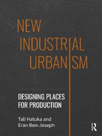 新産業都市論<br>New Industrial Urbanism : Designing Places for Production