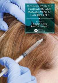 Techniques in the Evaluation and Management of Hair Diseases (Series in Dermatological Treatment)