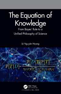 The Equation of Knowledge : From Bayes' Rule to a Unified Philosophy of Science