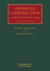 海上工事の法と実務（第２版）<br>Offshore Construction : Law and Practice (Lloyd's Shipping Law Library) （2ND）