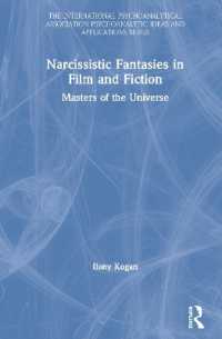 Narcissistic Fantasies in Film and Fiction : Masters of the Universe (The International Psychoanalytical Association Psychoanalytic Ideas and Applications Series)