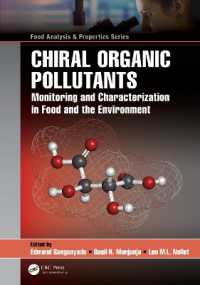 Chiral Organic Pollutants : Monitoring and Characterization in Food and the Environment (Food Analysis & Properties)