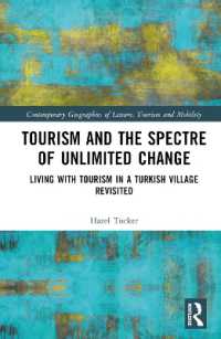Tourism and the Spectre of Unlimited Change : Living with Tourism in a Turkish Village Revisited (Contemporary Geographies of Leisure, Tourism and Mobility)