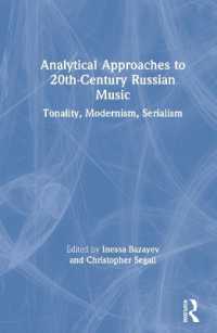 Analytical Approaches to 20th-Century Russian Music : Tonality, Modernism, Serialism