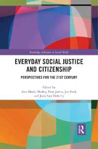 Everyday Social Justice and Citizenship : Perspectives for the 21st Century (Routledge Advances in Social Work)
