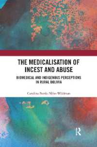 The Medicalisation of Incest and Abuse : Biomedical and Indigenous Perceptions in Rural Bolivia