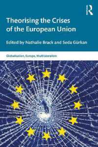ＥＵ危機の理論化<br>Theorising the Crises of the European Union (Globalisation, Europe, and Multilateralism)