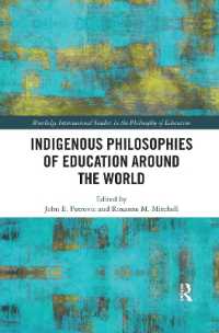 Indigenous Philosophies of Education around the World (Routledge International Studies in the Philosophy of Education)