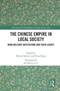 The Chinese Empire in Local Society : Ming Military Institutions and Their Legacies (The Historical Anthropology of Chinese Society Series)