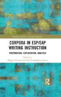 Corpora in ESP/EAP Writing Instruction : Preparation, Exploitation, Analysis (Routledge Advances in Corpus Linguistics)
