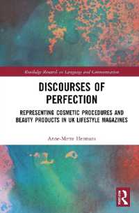 Discourses of Perfection : Representing Cosmetic Procedures and Beauty Products in UK Lifestyle Magazines (Routledge Research in Language and Communication)