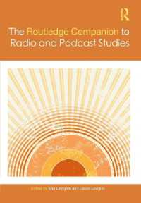 ラウトレッジ版　ラジオ＆ポッドキャスト研究必携<br>The Routledge Companion to Radio and Podcast Studies (Routledge Media and Cultural Studies Companions)