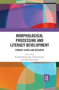 Morphological Processing and Literacy Development : Current Issues and Research (Routledge Research in Literacy)