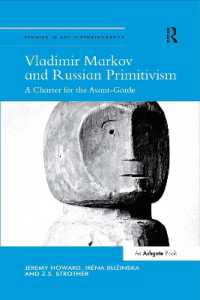 Vladimir Markov and Russian Primitivism : A Charter for the Avant-Garde (Studies in Art Historiography)