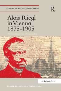 Alois Riegl in Vienna 1875-1905 : An Institutional Biography (Studies in Art Historiography)