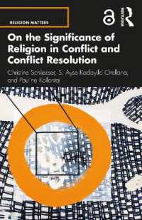 紛争・紛争解決における宗教の意義<br>On the Significance of Religion in Conflict and Conflict Resolution (Religion Matters)