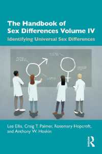 性差ハンドブック（全４巻）第４巻：普遍的性差<br>The Handbook of Sex Differences Volume IV Identifying Universal Sex Differences (The Handbook of Sex Differences)