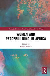 アフリカにおける女性と平和構築<br>Women and Peacebuilding in Africa (Routledge Studies on Gender and Sexuality in Africa)