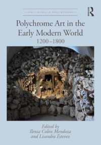 Polychrome Art in the Early Modern World : 1200-1800 (Visual Culture in Early Modernity)