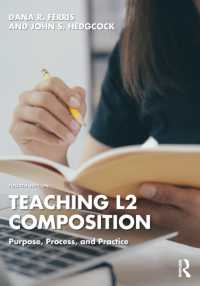 第二言語作文教育：目的・過程・実践（第４版）<br>Teaching L2 Composition : Purpose, Process, and Practice （4TH）