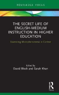 The Secret Life of English-Medium Instruction in Higher Education : Examining Microphenomena in Context (Routledge Focus on English-medium Instruction in Higher Education)