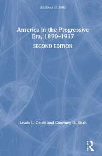 革新主義時代アメリカ史（第２版）<br>America in the Progressive Era, 1890-1917 (Seminar Studies) （2ND）