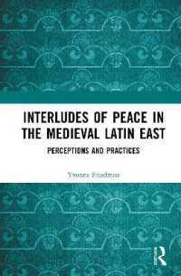 Interludes of Peace in the Medieval Latin East : Perceptions and Practices