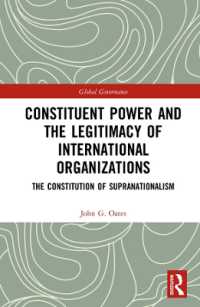 Constituent Power and the Legitimacy of International Organizations : The Constitution of Supranationalism (Global Governance)