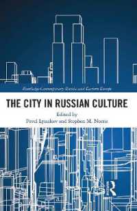 The City in Russian Culture (Routledge Contemporary Russia and Eastern Europe Series)