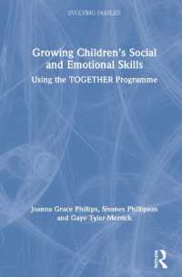 Growing Children's Social and Emotional Skills : Using the TOGETHER Programme (Evolving Families)
