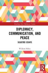 Diplomacy, Communication, and Peace : Selected Essays (Routledge New Diplomacy Studies)