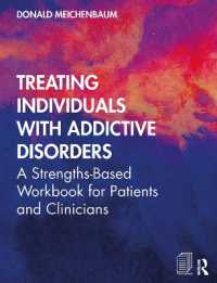 Ｄ．マイケンバウム著／嗜癖性障害群治療ワークブック<br>Treating Individuals with Addictive Disorders : A Strengths-Based Workbook for Patients and Clinicians