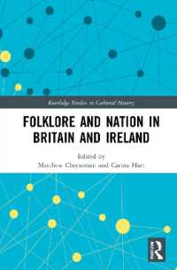 イギリス、アイルランドの民話と国家<br>Folklore and Nation in Britain and Ireland (Routledge Studies in Cultural History)