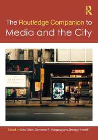 ラウトレッジ版　メディアと都市必携<br>The Routledge Companion to Media and the City (Routledge Media and Cultural Studies Companions)