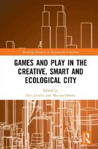 Games and Play in the Creative, Smart and Ecological City (Routledge Research in Sustainable Urbanism)