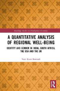 A Quantitative Analysis of Regional Well-Being : Identity and Gender in India, South Africa, the USA and the UK (Routledge Studies in Development Economics)
