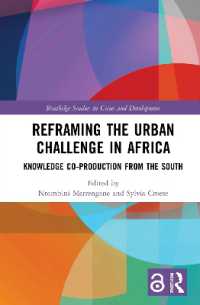 Reframing the Urban Challenge in Africa : Knowledge Co-production from the South (Routledge Studies in Cities and Development)