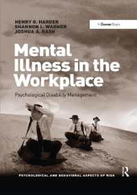 Mental Illness in the Workplace : Psychological Disability Management (Psychological and Behavioural Aspects of Risk)