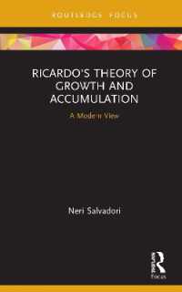 Ricardo's Theory of Growth and Accumulation : A Modern View (The Graz Schumpeter Lectures)