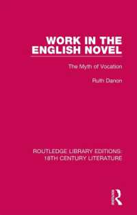Work in the English Novel : The Myth of Vocation (Routledge Library Editions: 18th Century Literature)
