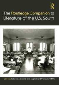 ラウトレッジ版　アメリカ南部文学必携<br>The Routledge Companion to Literature of the U.S. South (Routledge Literature Companions)