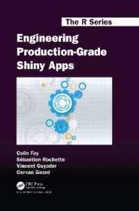 Engineering Production-Grade Shiny Apps (Chapman & Hall/crc the R Series)