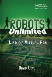 Robots Unlimited : Life in a Virtual Age
