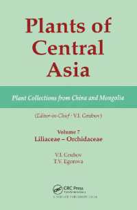 Plants of Central Asia - Plant Collection from China and Mongolia, Vol. 7 : Liliaceae to Orchidaceae (Plants of Central Asia)