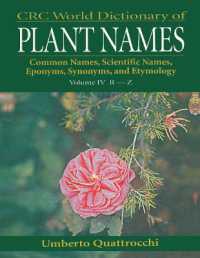 CRC World Dictionary of Plant Names : Common Names, Scientific Names, Eponyms. Synonyms, and Etymology