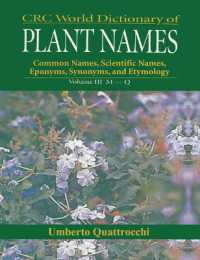 CRC World Dictionary of Plant Nmaes : Common Names, Scientific Names, Eponyms, Synonyms, and Etymology
