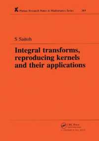 Integral Transforms, Reproducing Kernels and Their Applications (Chapman & Hall/crc Research Notes in Mathematics Series)
