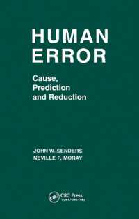 Human Error : Cause, Prediction, and Reduction (Applied Psychology Series)