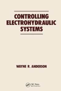 Controlling Electrohydraulic Systems (Fluid Power and Control)