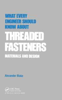 What Every Engineer Should Know about Threaded Fasteners : Materials and Design (What Every Engineer Should Know)